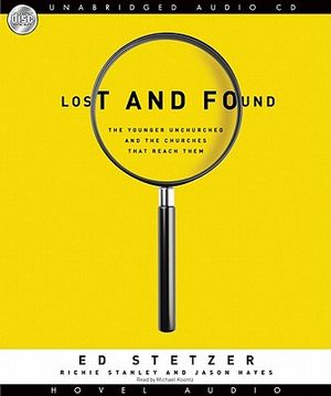 Lost and Found: The Younger Unchurched and the Churches That Reach Them image number 0