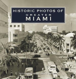 Historic Photos of Greater Miami image number 0