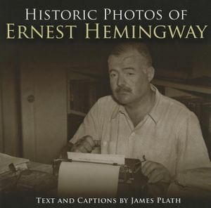 Historic Photos of Ernest Hemingway image number 0