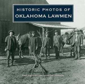Historic Photos of Oklahoma Lawmen image number 0