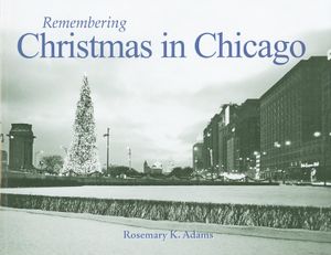 Remembering Christmas in Chicago image number 0