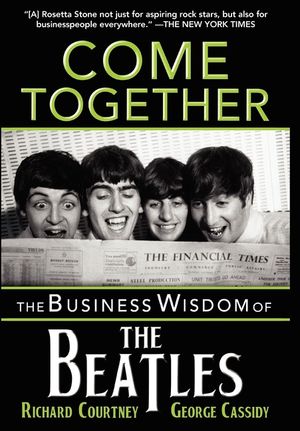 Come Together: The Business Wisdom of the Beatles image number 0