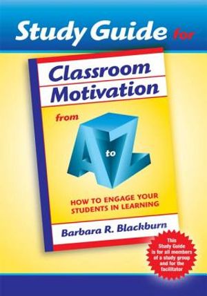 Classroom Motivation from A to Z: How to Engage Your Students in Learning (Study Guide) image number 0