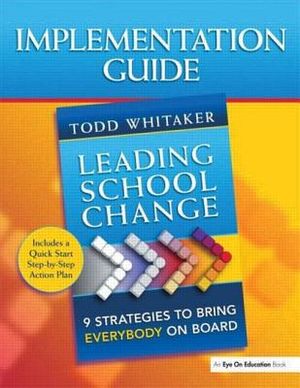 Leading School Change: 9 Strategies to Bring Everybody on Board (Study Guide) image number 0