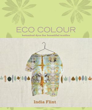 Eco Colour: Botanical Dyes for Beautiful Textiles image number 0
