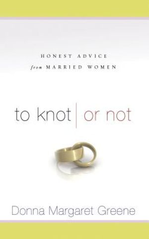 To Knot or Not: Honest Advice from Married Women image number 0