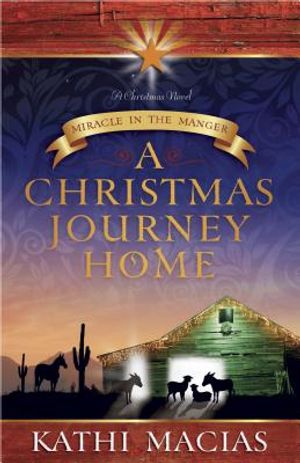 A Christmas Journey Home: Miracle in the Manger image number 0