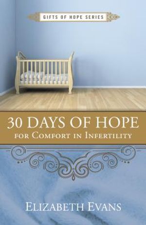30 Days of Hope for Comfort in Infertility image number 0