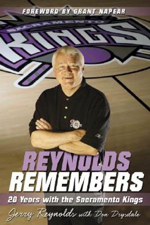 Reynolds Remembers: 20 Years with the Sacramento Kings image number 0