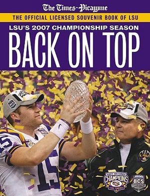 Back on Top: Lsu's 2007 Championship Season image number 0