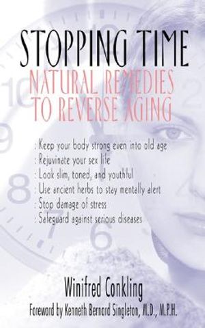 Stopping Time: Natural Remedies to Reverse Aging image number 0