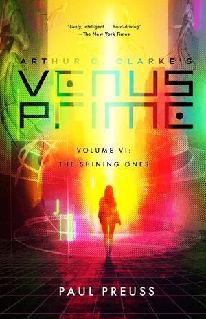 Arthur C. Clarke's Venus Prime 6-The Shining Ones image number 0