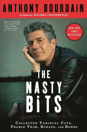 The Nasty Bits: Collected Varietal Cuts, Usable Trim, Scraps, and Bones image number 0