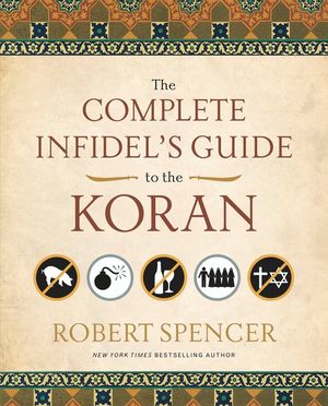 The Complete Infidel's Guide to the Koran image number 0