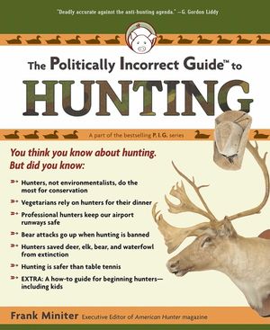 The Politically Incorrect Guide to Hunting image number 0