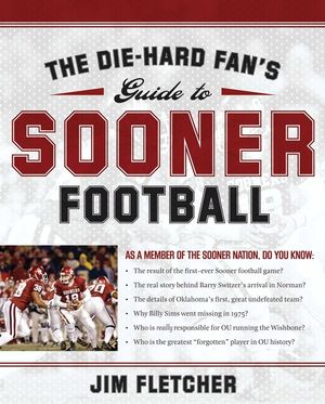 The Die-Hard Fan's Guide to Sooner Football image number 0