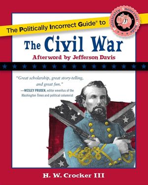 The Politically Incorrect Guide to the Civil War image number 0