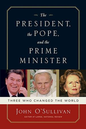 The President, the Pope, and the Prime Minister: Three Who Changed the World image number 0
