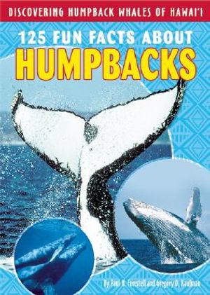125 Fun Facts about Humpbacks: Discovering Humpback Whales of Hawai'i image number 0