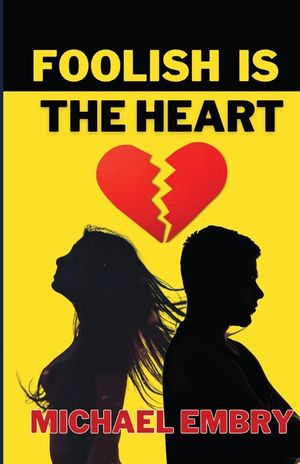 Foolish Is the Heart image number 0