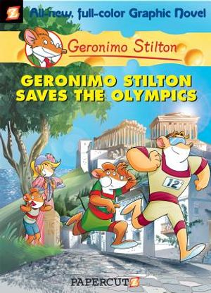 Geronimo Stilton Graphic Novels #10: Geronimo Stilton Saves the Olympics image number 0