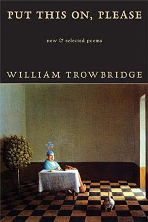 Put This On, Please: New & Selected Poems image number 0
