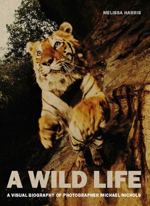 A Wild Life: A Visual Biography of Photographer Michael Nichols image number 0