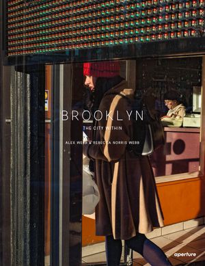 Alex Webb and Rebecca Norris Webb: Brooklyn, the City Within image number 0