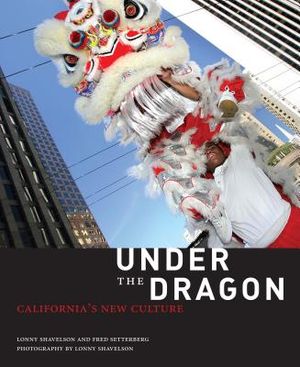 Under the Dragon: California's New Culture image number 0