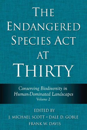 The Endangered Species ACT at Thirty: Vol. 2: Conserving Biodiversity in Human-Dominated Landscapes image number 0
