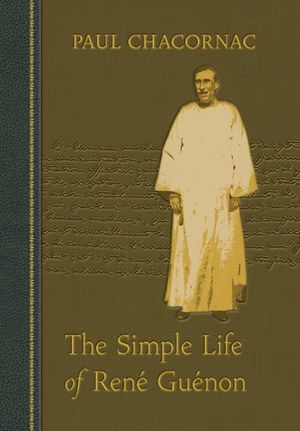 Simple Life Of Rene Guenon image number 0
