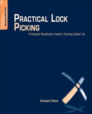 Practical Lock Picking: A Physical Penetration Tester's Training Guide image number 0