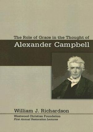 The Role of Grace in the Thought of Alexander Campbell image number 0
