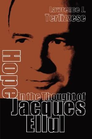 Hope in the Thought of Jacques Ellul image number 0