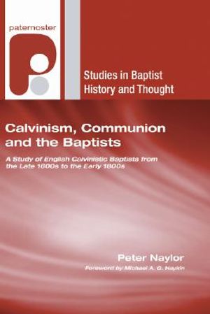 Calvinism, Communion and the Baptists image number 0