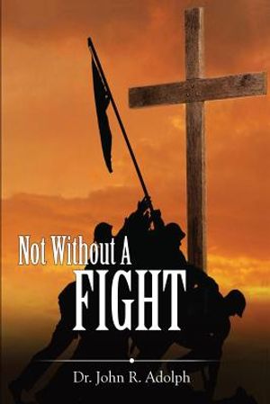 Not Without A Fight: A 30 Day Devotional through the Book of James image number 0