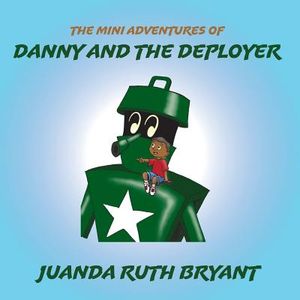 The Mini Adventures of Danny and the Deployer image number 0