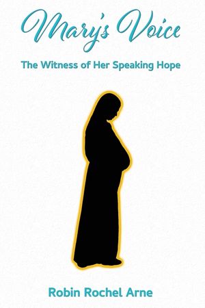 Mary's Voice: The Witness of Her Speaking Hope image number 0