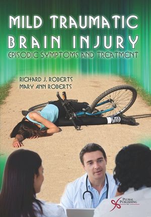 Mild Traumatic Brain Injury: Episodic Symptoms and Treatment image number 0