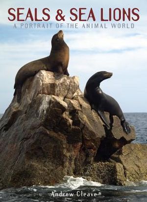 Seals & Sea Lions: A Portrait of the Animal World image number 0