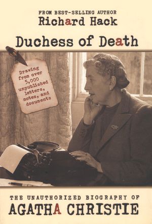 Duchess of Death: The Unauthorized Biography of Agatha Christie image number 0