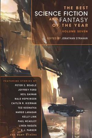 The Best Science Fiction and Fantasy of the Year, Volume 7 image number 0