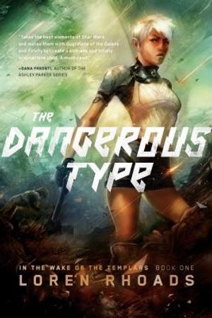 The Dangerous Type: In the Wake of the Templars, Book One image number 0