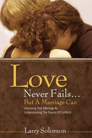 Love Never Fails ...But A Marriage Can image number 0