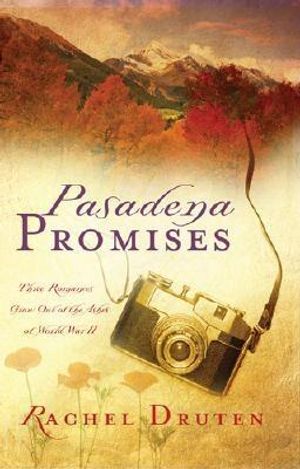 Pasadena Promises: Three Romance Grow Out of the Ashes of World War II image number 0