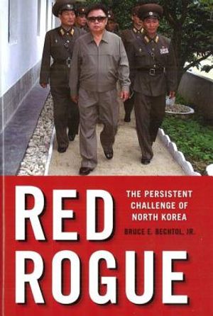 Red Rogue: The Persistent Challenge of North Korea image number 0
