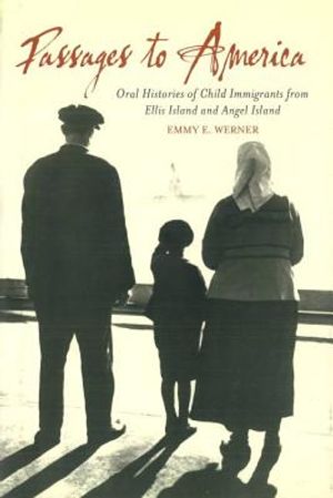 Passages to America: Oral Histories of Child Immigrants from Ellis Island and Angel Island image number 0