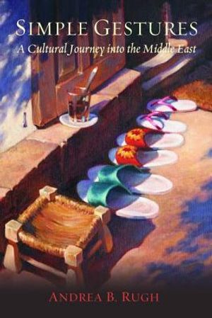 Simple Gestures: A Cultural Journey Into the Middle East image number 0