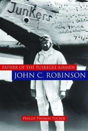 Father of the Tuskegee Airmen, John C. Robinson image number 0