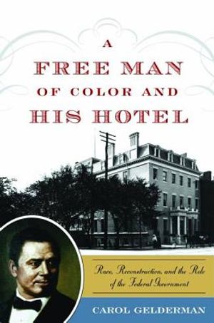 A Free Man of Color and His Hotel: Race, Reconstruction, and the Role of the Federal Government image number 0